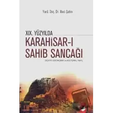 19. Yüzyılda Karahisar-ı Sahib Sancağı