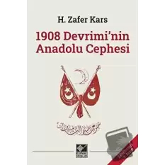 1908 Devriminin Anadolu Cephesi