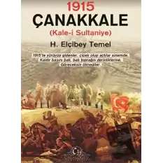 1915 – Çanakkale Kale-i Sultaniye