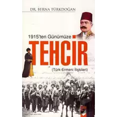 1915ten Günümüze Tehcir