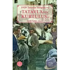 1929 Tatavla Yangını ve Tatavlanın “Kurtuluş”u