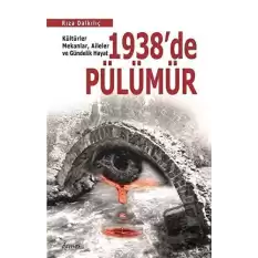 1938de Pülümür