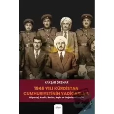 1946 Yılı Kürdistan Cumhuriyetinin Yadigarları