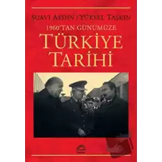 1960tan Günümüze Türkiye Tarihi