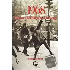 1968 İsyancı Bir Öğrenci Kuşağı