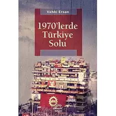1970lerde Türkiye Solu