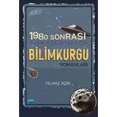 1980 Sonrası Türk Edebiyatında Bilimkurgu Romanları