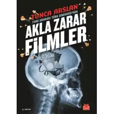 1980 Sonrası Türk Sinemasında Akla Zarar Filmler