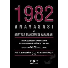 1982 Anayasası ve Anayasa Mahkemesi Kararları