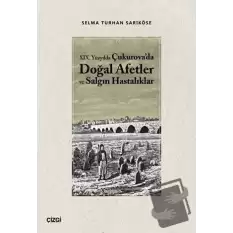 19.Yüzyılda Çukurovada Doğal Afetler ve Salgın Hastalıklar