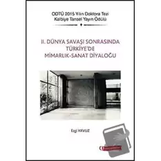 2. Dünya Savaşı Sonrasında Türkiyede Mimarlık - Sanat Diyaloğu