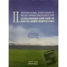 2. International Symposium of Mount Ararat and Noahs Ark - 2. Uluslararası Ağrı Dağı ve Nuhun Gemisi Sempozyumu (Ciltli)