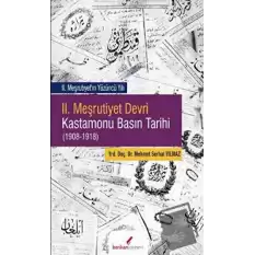 2. Meşrutiyet Devri Kastamonu Basın Tarihi (1908-1918)