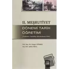 2. Meşrutiyet Dönemi Tarih Öğretimi