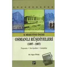 2. Meşrutiyet Öncesi Osmanlı Rüşdiyeleri (1897-1907)