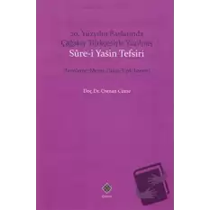 20. Yüzyıl Başlarında Çağatay Türkçesiyle Yazılmış Sure-i Yasin Tefsiri