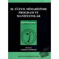 20. Yüzyıl Mimarisinde Program ve Manifestolar