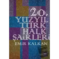 20. Yüzyıl Türk Halk Şairleri