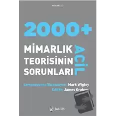 2000 + Acil Mimarlık Teorisinin Sorunları