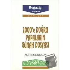 2000’e Doğru Papaların Günah Dosyası