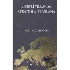 2000’li Yıllarda Strateji ve Planlama