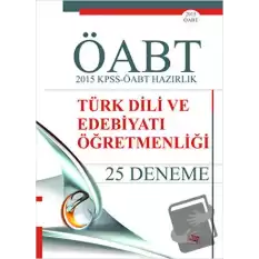 2015 KPSS-ÖABT Hazırlık Türk Dili ve Edebiyatı Öğretmenliği 25 Deneme