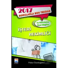 2017 Sorularla Son Tekrar İşyeri Hekimliği