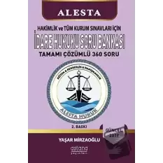 2020 Hakimlik ve Tüm Kurum Sınavları İçin İdare Hukuku Soru Bankası Tamamı Çözümlü 367 Soru