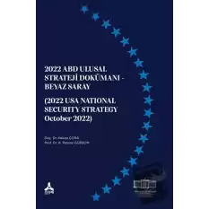2022 Abd Ulusal Strateji Dokümanı - Beyaz Saray (2022 Usa Natıonal Securıty Strategy October 2022)