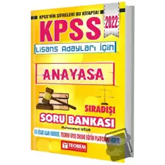 2022 KPSS Lisans Adayları İçin Sıra Dışı Anayasa Soru Bankası