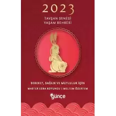 2023 Tavşan Senesi Yaşam Rehberi