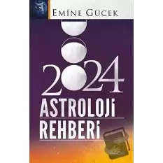 2024 Astroloji Rehberi