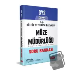 2024 GYS T.C Kültür Ve Turizm Bakanlığı Müze Müdürü Görevde Yükselme Sınavı Soru Bankası