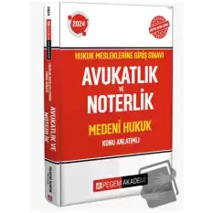 2024 Hukuk Mesleklerine Giriş Sınavı Avukatlık ve Noterlik Medeni Hukuk Konu Anlatımlı