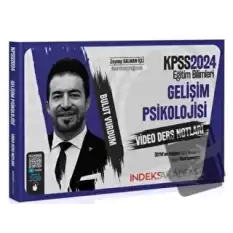 2024 KPSS Eğitim Bilimleri Gelişim Psikolojisi Video Ders Notları