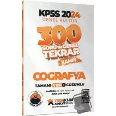 2024 KPSS Genel Kültür Coğrafya 300 Soruda Tamamı Video Çözümlü Genel Tekrar Kampı