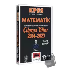 2024 KPSS Genel Yetenek Matematik Konularına Göre Düzenlenmiş Tamamı Çözümlü Çıkmış Yıllar (2014-2023)