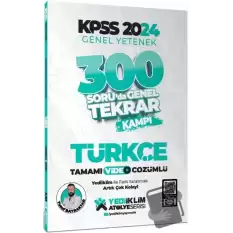 2024 KPSS Genel Yetenek Türkçe 300 Soruda Tamamı Video Çözümlü Genel Tekrar Kampı