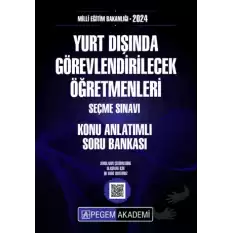 2024 MEB Yurt Dışında Görevlendirilecek Öğretmenleri Seçme Sınavı Konu Anlatımlı Soru Bankası