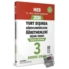 2024 MEB Yurt Dışında Görevlendirilecek Öğretmenleri Seçme Sınavı Tamamı Çözümlü 3 Deneme Sınavı