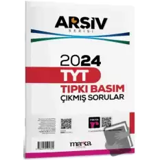 2024 TYT Arşiv Serisi Tıpkı Basım Çıkmış Sorular Tamamı Video Çözümlü