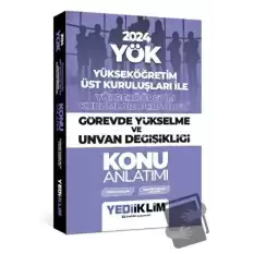 2024 YÖK Görevde Yükselme ve Unvan Değişikliği Konu Anlatımı