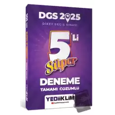 2025 DGS Tamamı Çözümlü Süper 5li Deneme