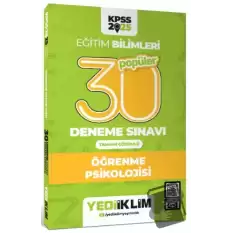 2025 KPSS Eğitim Bilimleri 30 Popüler Öğrenme Psikolojisi Tamamı Çözümlü Deneme Sınavı