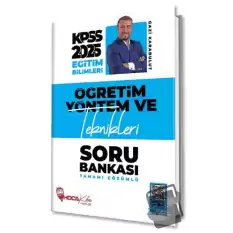 2025 KPSS Eğitim Bilimleri Öğretim Yöntem ve Teknikleri Soru Bankası Çözümlü