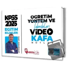 2025 KPSS Eğitim Bilimleri Öğretim Yöntem ve Teknikleri Video Kafa Notlar