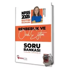 2025 KPSS Eğitim Bilimleri Rehberlik ve Özel Eğitim Soru Bankası Çözümlü