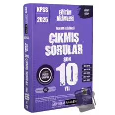 2025 KPSS Eğitim Bilimleri Tamamı Çözümlü Çıkmış Sorular Son 10 Yıl