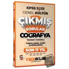 2025 KPSS Genel Kültür Lisans Coğrafya Konularına Göre Tamamı Çözümlü Son 11 Yıl Çıkmış Sorular