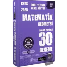 2025 KPSS Genel Yetenek Genel Kültür Matematik-Geometri Tamamı Çözümlü 30 Deneme